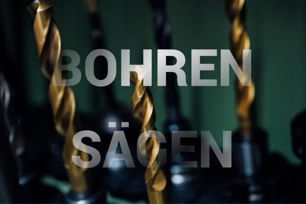 Bohren Sägen